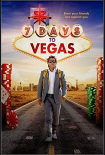 دانلود فیلم 7 Days to Vegas 201912479-1517486519