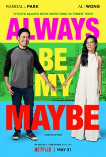 دانلود فیلم Always Be My Maybe 201910064-46994269