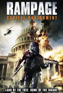 دانلود فیلم Rampage: Capital Punishment 201412305-223833404