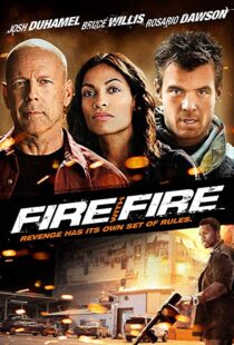 دانلود فیلم Fire with Fire 20129302-1926021191