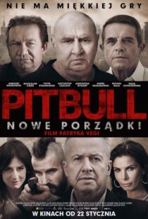 دانلود فیلم Pitbull. Nowe porzadki 20168219-877771864