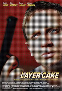 دانلود فیلم Layer Cake 200420625-1926370000