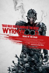 دانلود فیلم Wyrmwood: Road of the Dead 201419096-518383217