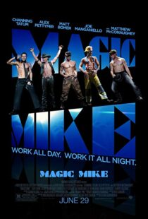 دانلود فیلم Magic Mike 20123254-2113775058