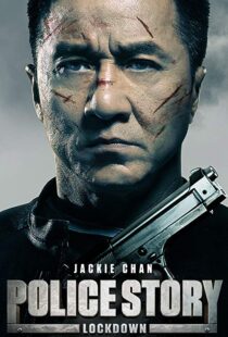 دانلود فیلم Police Story: Lockdown 201317175-778293382