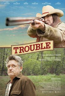 دانلود فیلم Trouble 201720707-2075529893