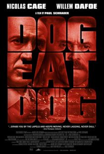 دانلود فیلم Dog Eat Dog 20169030-168257401