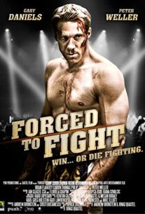 دانلود فیلم Forced to Fight 201110653-566749915