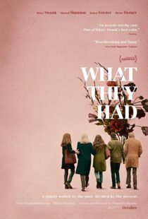 دانلود فیلم What They Had 201814597-1604134460