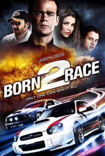 دانلود فیلم Born to Race 201118758-32070285