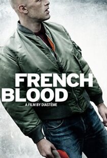 دانلود فیلم French Blood 201519963-357659437