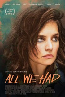 دانلود فیلم All We Had 20168987-278671310