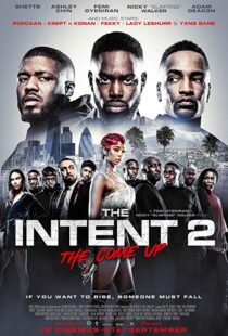 دانلود فیلم The Intent 2: The Come Up 201819147-138597100