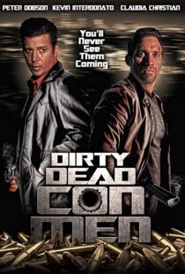 دانلود فیلم Dirty Dead Con Men 20189123-299283199