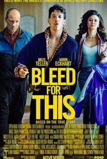 دانلود فیلم Bleed for This 20166733-774261009