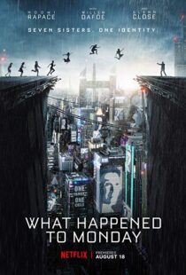 دانلود فیلم What Happened to Monday 20172264-2004306676