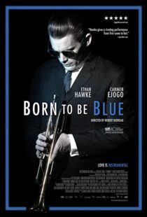 دانلود فیلم Born to Be Blue 201519619-1651651967