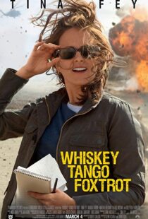 دانلود فیلم Whiskey Tango Foxtrot 20168938-1551706868