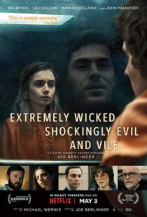 دانلود فیلم Extremely Wicked, Shockingly Evil and Vile 20198601-10581695