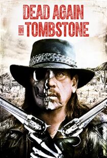 دانلود فیلم Dead Again in Tombstone 201719992-918307618