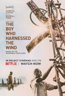 دانلود فیلم The Boy Who Harnessed the Wind 201915159-1847231081