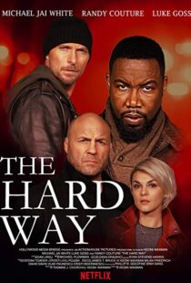 دانلود فیلم The Hard Way 20197798-1864484221