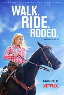 دانلود فیلم Walk. Ride. Rodeo. 201915154-933769218