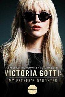 دانلود فیلم Victoria Gotti: My Father’s Daughter 20197999-693368695