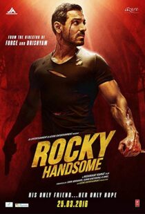 دانلود فیلم هندی Rocky Handsome 20168210-2021106067