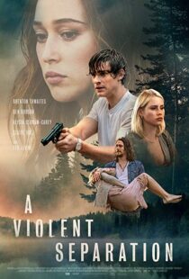 دانلود فیلم A Violent Separation 20199857-1771396345