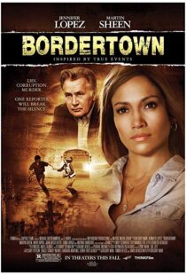 دانلود فیلم Bordertown 200712669-1551267699