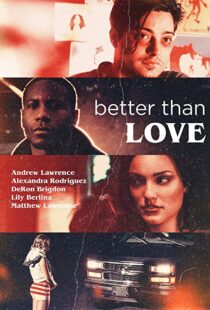 دانلود فیلم Better Than Love 201912303-1808411926