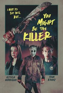 دانلود فیلم You Might Be the Killer 20188641-1464397761