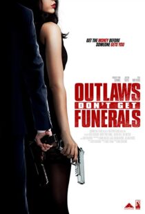 دانلود فیلم Outlaws Don’t Get Funerals 20199878-465206053