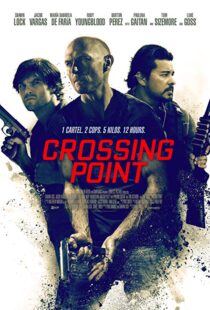 دانلود فیلم Crossing Point 201620783-928713945