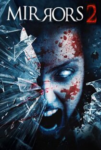 دانلود فیلم Mirrors 2 201010587-2010180996