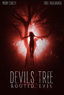 دانلود فیلم Devil’s Tree: Rooted Evil 20188241-1689300724