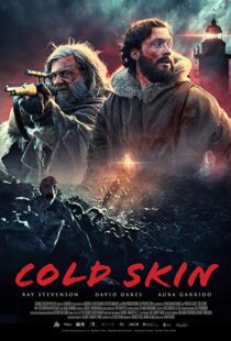 دانلود فیلم Cold Skin 20172601-161545742