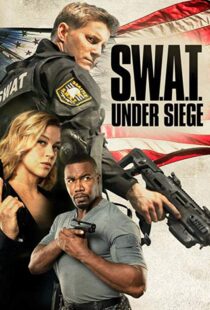 دانلود فیلم S.W.A.T.: Under Siege 20177530-1732334288