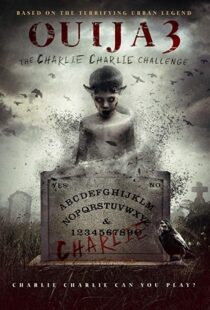 دانلود فیلم Ouija 3: The Charlie Charlie Challenge 20167254-1436998745