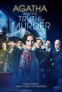 دانلود فیلم Agatha and the Truth of Murder 201817761-1521876871