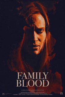 دانلود فیلم Family Blood 20188313-379613073