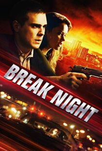 دانلود فیلم Break Night 20177002-1634286785