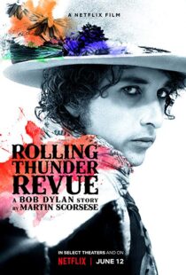 دانلود مستند Rolling Thunder Revue 201915993-490463089