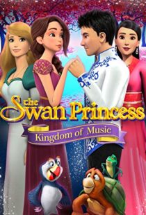 دانلود انیمیشن The Swan Princess: Kingdom of Music 201922422-298762796