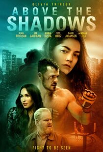 دانلود فیلم Above the Shadows 201918413-2139796594