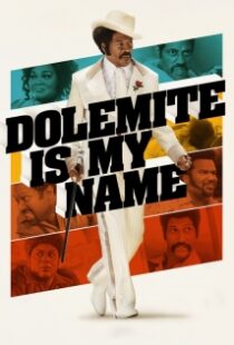 دانلود فیلم Dolemite Is My Name 201930819-796406575