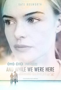 دانلود فیلم And While We Were Here 201236376-644965437