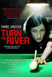 دانلود فیلم Turn the River 200735055-1535827566