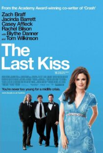 دانلود فیلم The Last Kiss 200634628-2073474997